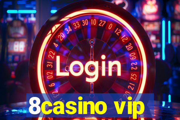 8casino vip